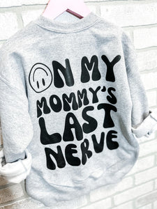 Mommy’s Last Nerve